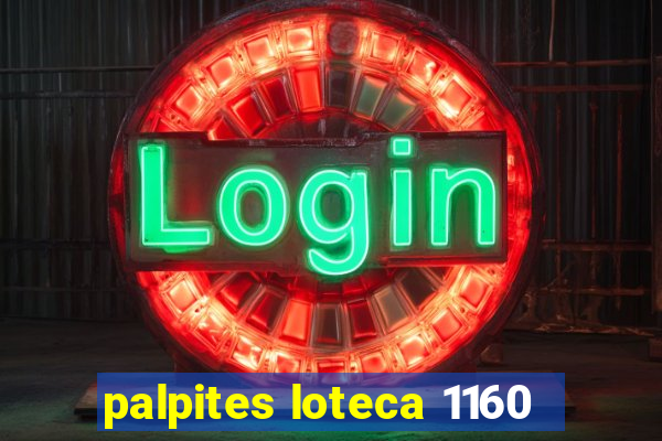 palpites loteca 1160